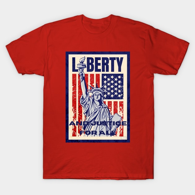 Liberty and Justice for All T-Shirt by VibingHigh